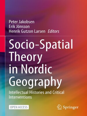 cover image of Socio-Spatial Theory in Nordic Geography